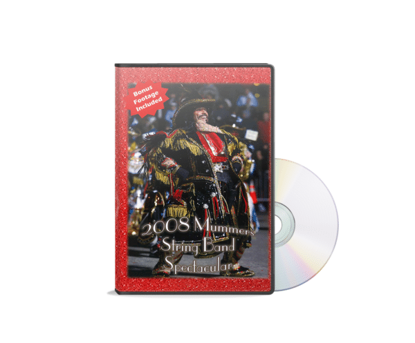 2008 Mummers String Band Spectacular DVD
