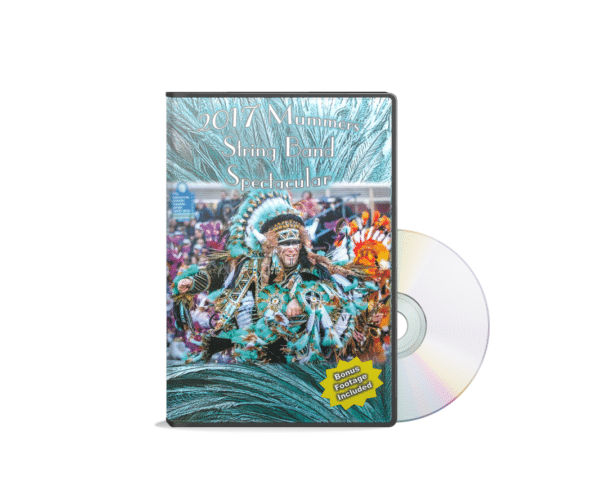 2017 Mummers String Band Spectacular DVD